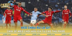 Kèo Châu Âu